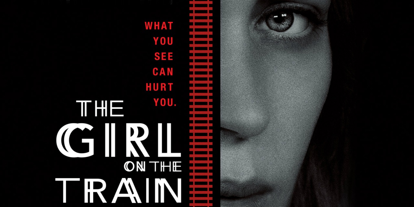 The Girl On The Train 2016 Watch The Trailer Cinecelluloid