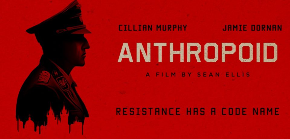 ANTHROPOID (2016) – Movie Review