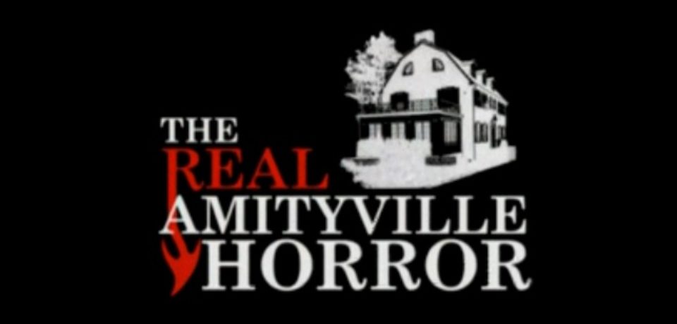The Real Amityville Horror (2005) – Documentary