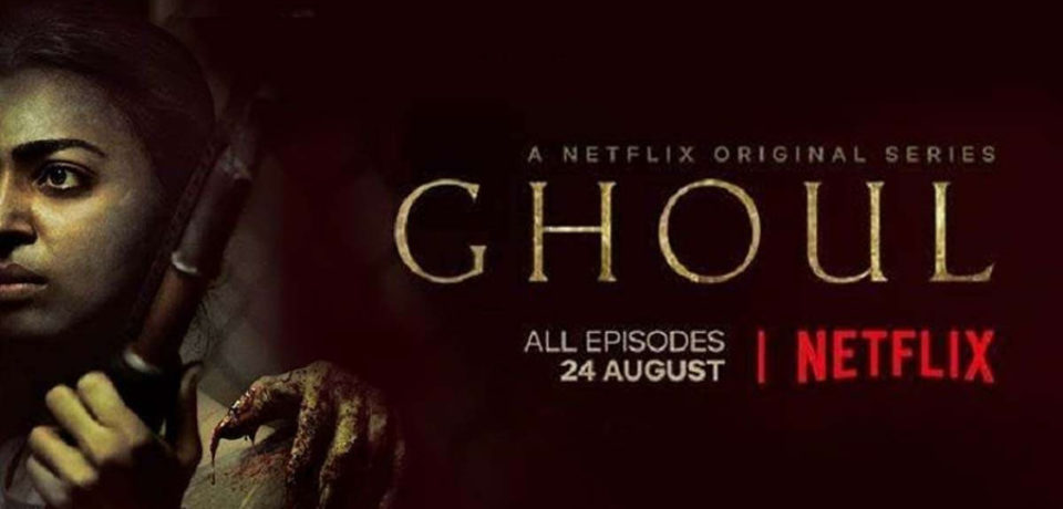 GHOUL – Upcoming Indian Horror Series on Netflix