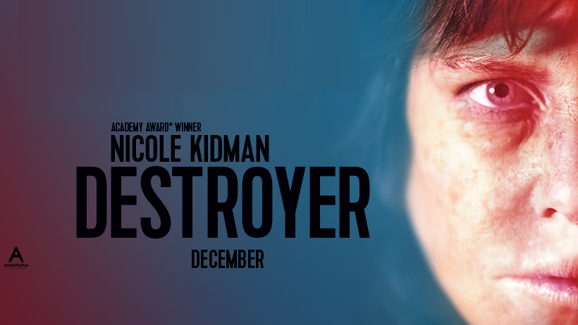 Nicole Kidman’s DESTROYER – Check out the trailer