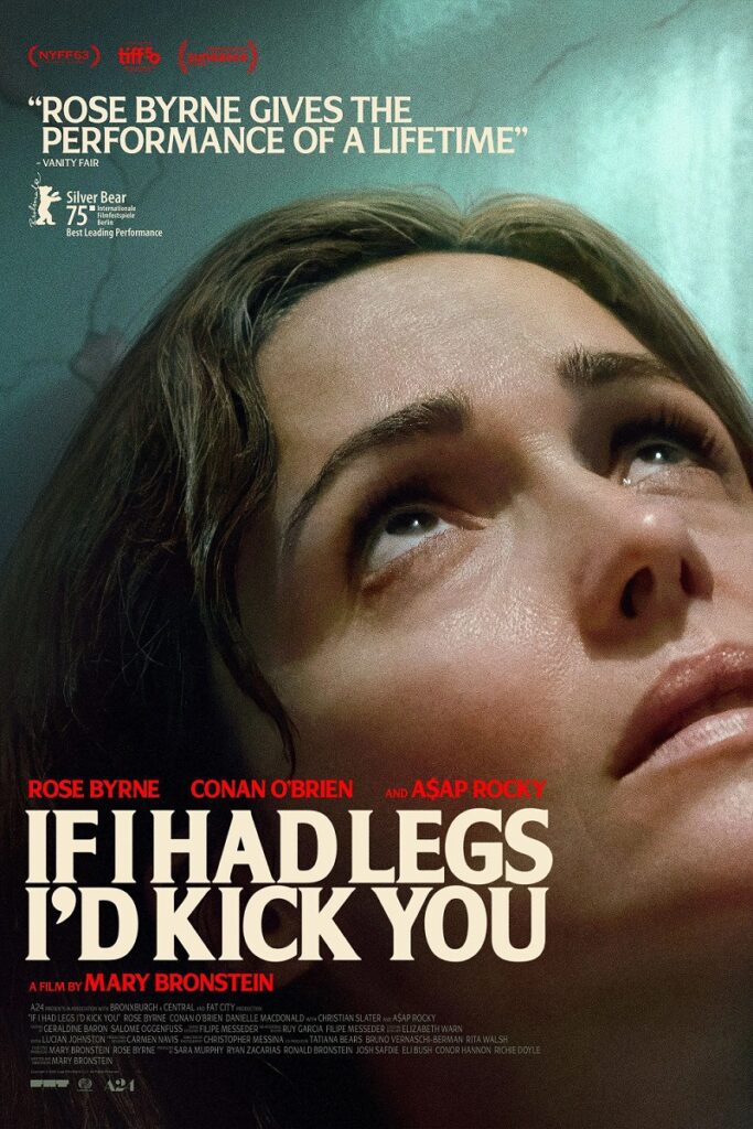 Movie poster for If I Had Legs I’d Kick You starring Rose Byrne.