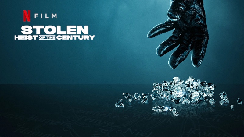 “Stolen: Heist of the Century” - Netflix’s true crime documentary